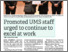 [thumbnail of Promoted UMS staff urged to continue to excel at work.pdf]